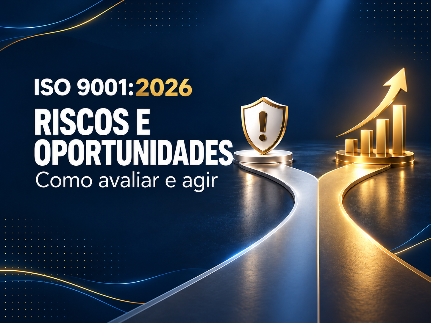 Escudo e seta de crescimento ilustram riscos e oportunidades na ISO 9001:2026