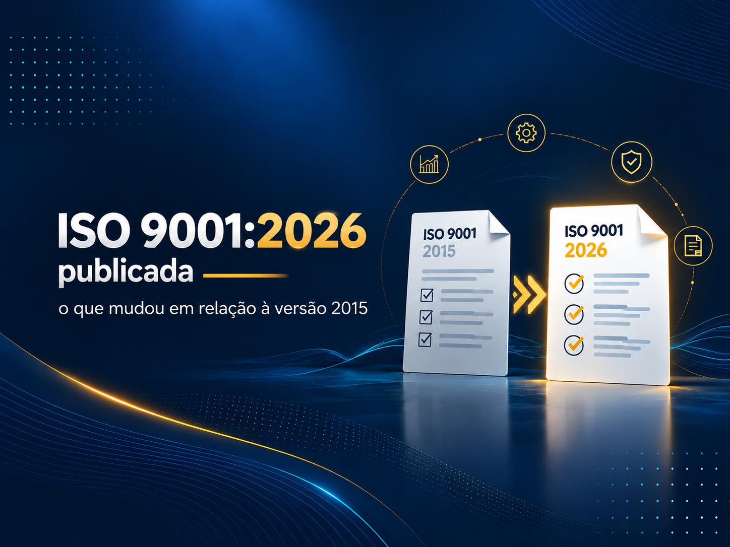 Comparação visual entre processos de gestão da qualidade das edições ISO 9001:2015 e ISO 9001:2026